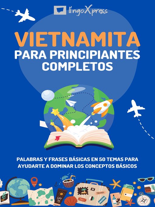 Title details for Vietnamita para principiantes completos by lingoXpress - Available
